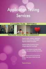 Application Testing Services A Complete Guide - 2019 Edition