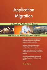 Application Migration A Complete Guide - 2019 Edition