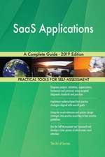 SaaS Applications A Complete Guide - 2019 Edition