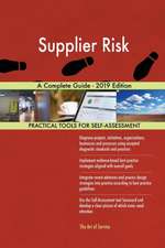 Supplier Risk A Complete Guide - 2019 Edition