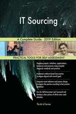 IT Sourcing A Complete Guide - 2019 Edition