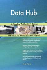 Data Hub A Complete Guide - 2019 Edition