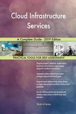 Cloud Infrastructure Services A Complete Guide - 2019 Edition