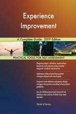 Experience Improvement A Complete Guide - 2019 Edition