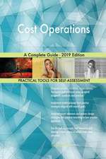 Cost Operations A Complete Guide - 2019 Edition
