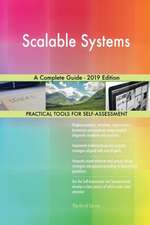 Scalable Systems A Complete Guide - 2019 Edition