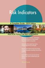 Risk Indicators A Complete Guide - 2019 Edition