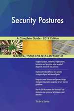 Security Postures A Complete Guide - 2019 Edition