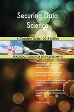 Securing Data Science A Complete Guide - 2019 Edition