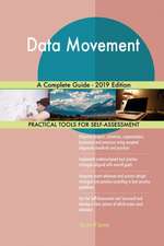 Data Movement A Complete Guide - 2019 Edition
