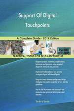 Support Of Digital Touchpoints A Complete Guide - 2019 Edition