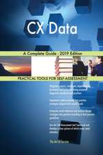 CX Data A Complete Guide - 2019 Edition
