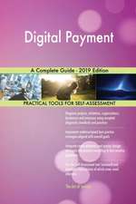 Digital Payment A Complete Guide - 2019 Edition