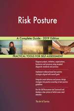 Risk Posture A Complete Guide - 2019 Edition