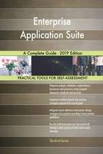 Enterprise Application Suite A Complete Guide - 2019 Edition