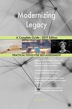 Modernizing Legacy A Complete Guide - 2019 Edition