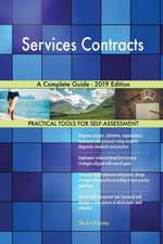 Services Contracts A Complete Guide - 2019 Edition