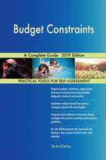 Budget Constraints A Complete Guide - 2019 Edition