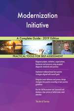 Modernization Initiative A Complete Guide - 2019 Edition