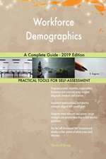 Workforce Demographics A Complete Guide - 2019 Edition