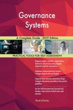 Governance Systems A Complete Guide - 2019 Edition