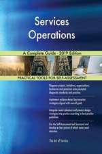 Services Operations A Complete Guide - 2019 Edition