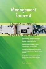 Management Forecast A Complete Guide - 2020 Edition