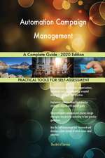 Automation Campaign Management A Complete Guide - 2020 Edition