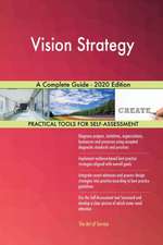 Vision Strategy A Complete Guide - 2020 Edition