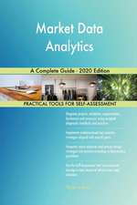 Market Data Analytics A Complete Guide - 2020 Edition