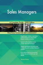 Sales Managers A Complete Guide - 2020 Edition