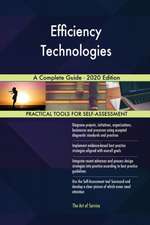 Efficiency Technologies A Complete Guide - 2020 Edition