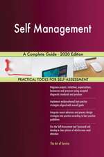 Self Management A Complete Guide - 2020 Edition