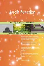 Audit Function A Complete Guide - 2020 Edition