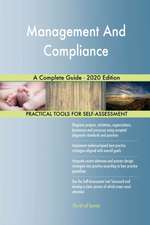 Management And Compliance A Complete Guide - 2020 Edition