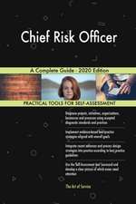 Chief Risk Officer A Complete Guide - 2020 Edition