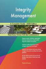 Integrity Management A Complete Guide - 2020 Edition