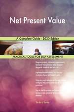 Net Present Value A Complete Guide - 2020 Edition