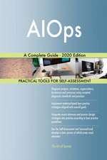 AIOps A Complete Guide - 2020 Edition