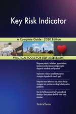 Key Risk Indicator A Complete Guide - 2020 Edition