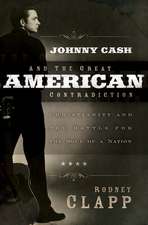 Johnny Cash and the Great American Contradiction