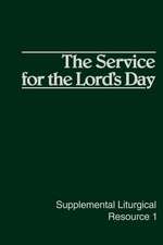 Slr 1-The Service for the Lord's Day: The Old Testament Call to Social Witness