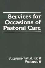 Services for Occasions of Pastoral