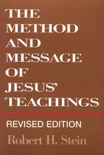 Method and Message of Jesus' Teachings, Revised Edition (Revised)