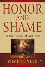 Honor and Shame in the Gospel of Matthew