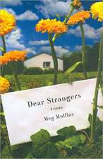 Dear Strangers: A Novel