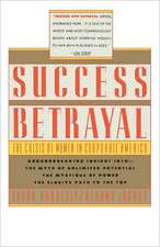 Success and Betrayal