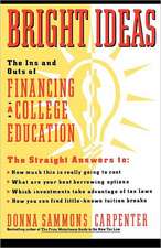 Bright Ideas: The Ins & Outs of Financing a College Education