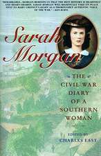 Sarah Morgan: The Civil War Diary of a Southern Woman