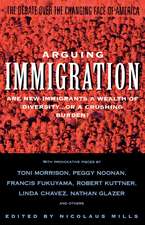 Arguing Immigration: The Controversy and Crisis Over the Future of Immigration in America